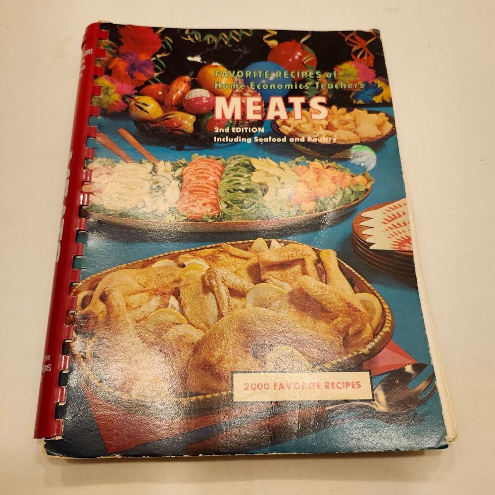 Favorite Recipes Home Economics Teachers Meats 1966 2nd Ed Spiral Bound Cookbook